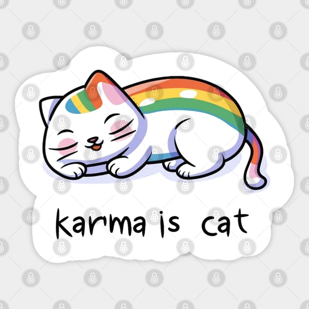 Karma Is A Cat Sticker by Aldrvnd